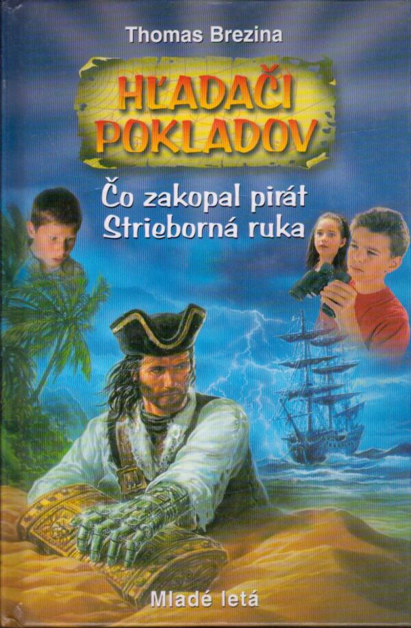 Thomas Brezina: HĽADAČI POKLADOV