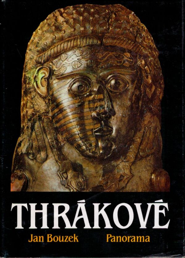 Jan Bouzek: THRÁKOVÉ