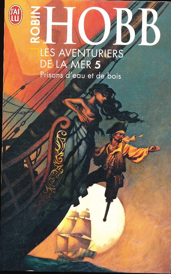 Robin Hobb: LES AVENTURIERS DE LA MER 5