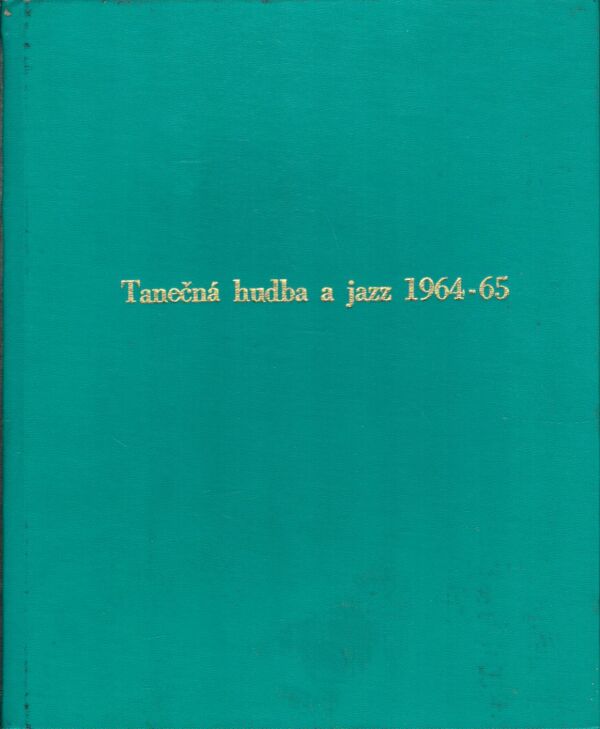 TANEČNÍ HUDBA A JAZZ 1964-65