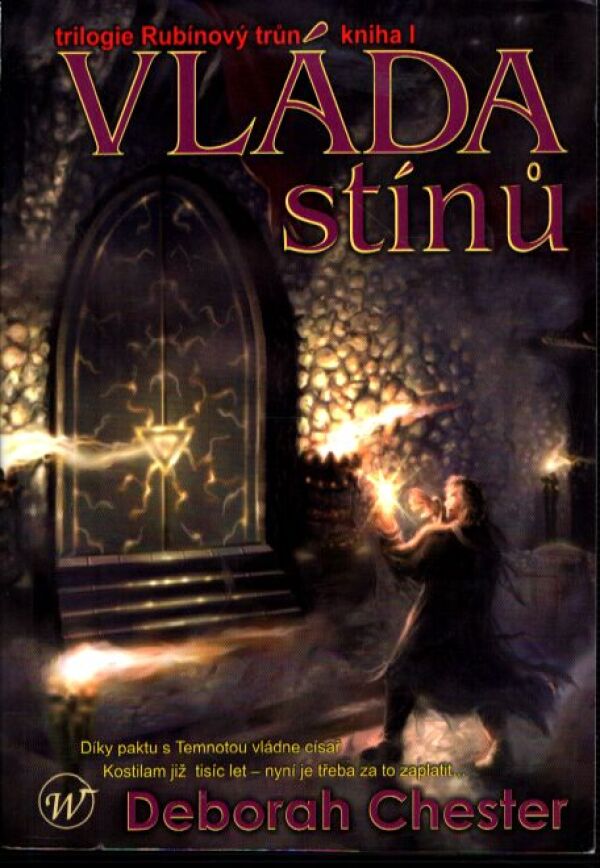 Deborah Chester: VLÁDA STÍNŮ
