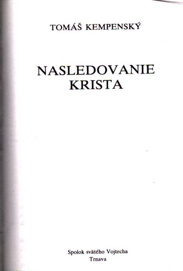 Tomáš Kempenský: NASLEDOVANIE KRISTA