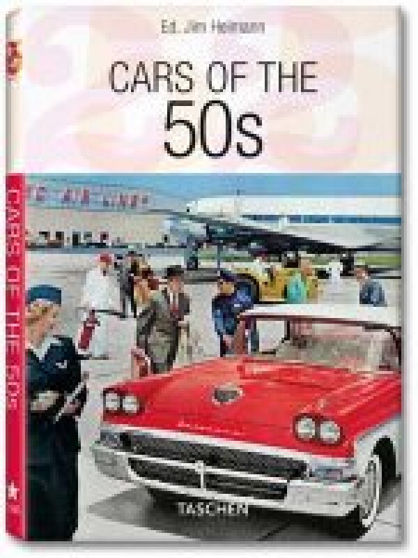 Jim Heimann: CARS OF THE 50S - TASCHEN 25