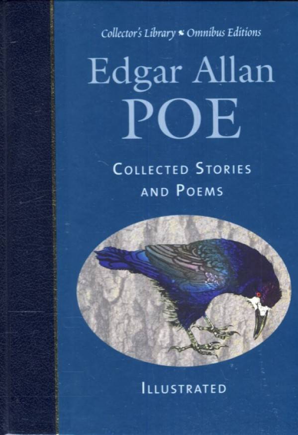 Edgar Allan Poe: EDGAR ALLAN POE - COLLECTED STORIES AND POEMS