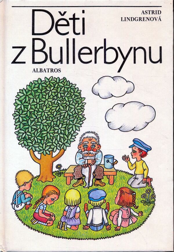 Astrid Lindgrenová: DĚTI Z BULLERBYNU