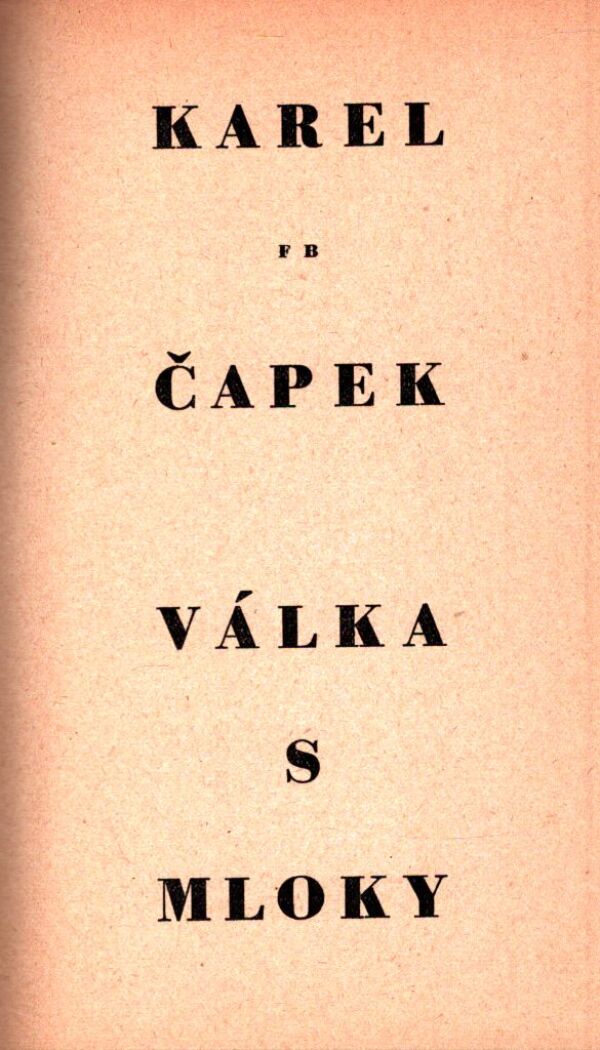 Karel Čapek: VÁLKA S MLOKY