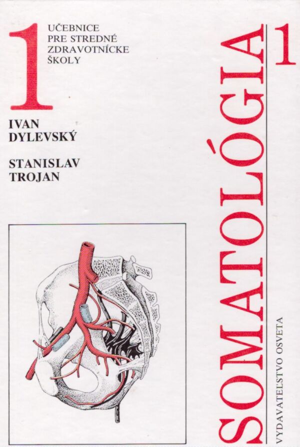 Ivan Dylevský, Stanislav Trojan: SOMATOLÓGIA 1, 2