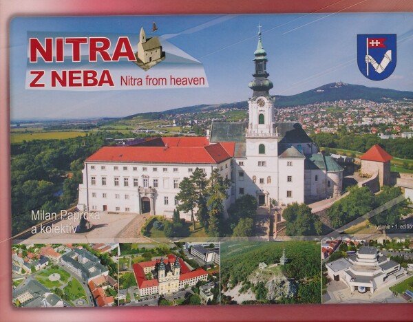 Milan Paprčka a kol.: NITRA Z NEBA