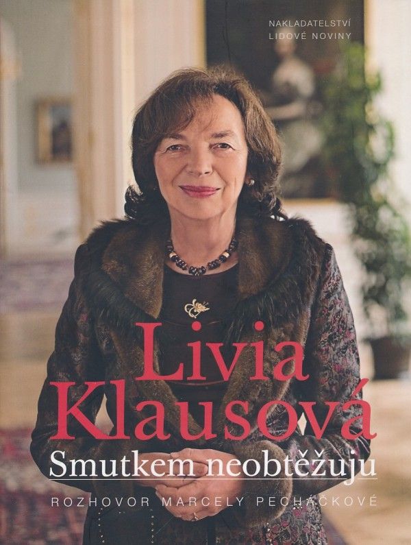 Livia Klausová, Marcela Pecháčková: