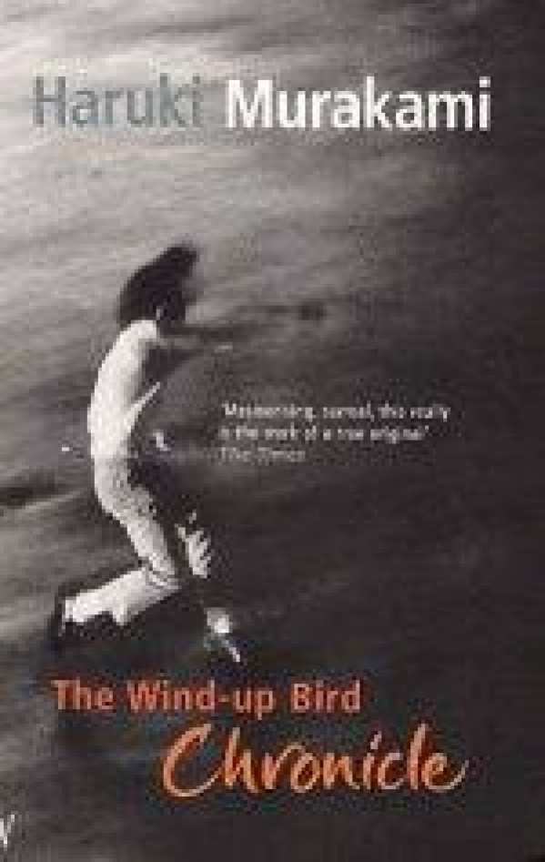 Haruki Murakami: THE WIND-UP BIRD CHRONICLE