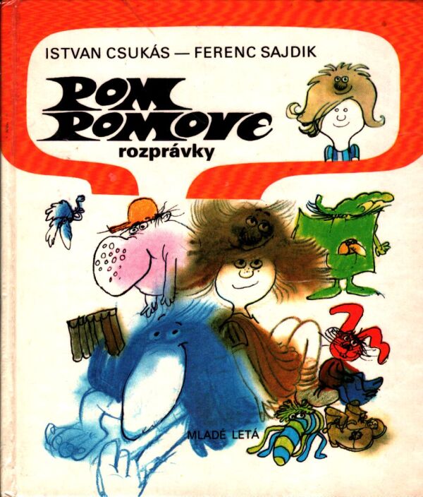 István Csukás, Ferenc Sajdik: POM POMOVE ROZPRÁVKY