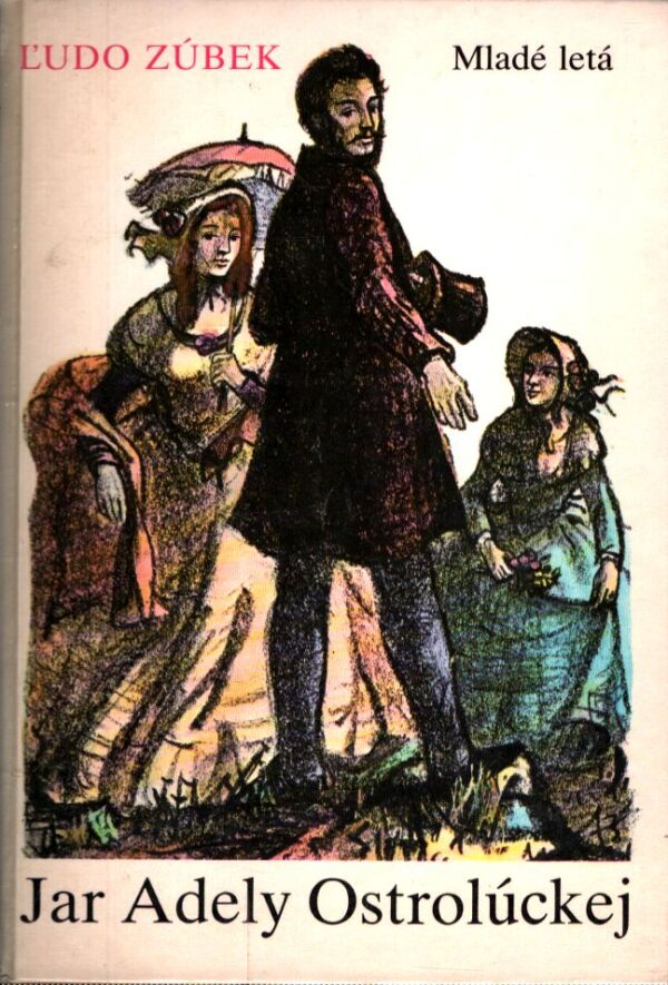 Ľudo Zúbek: JAR ADELY OSTROLÚCKEJ