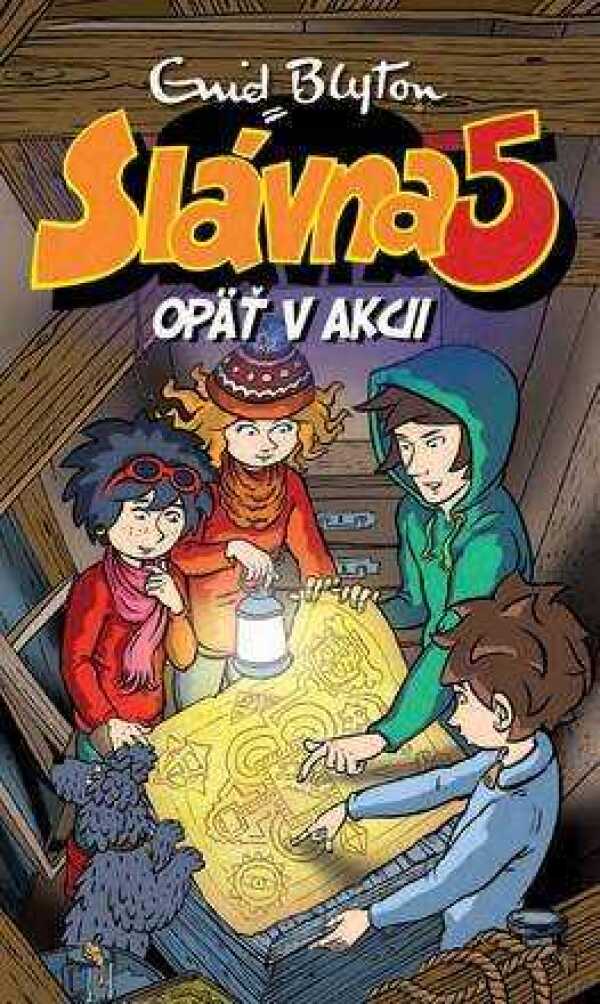 Guid Blyton: SLÁVNA 5 OPÄŤ V AKCII