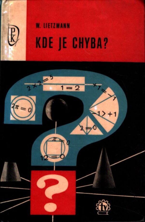 W. Lietzmann: KDE JE CHYBA?