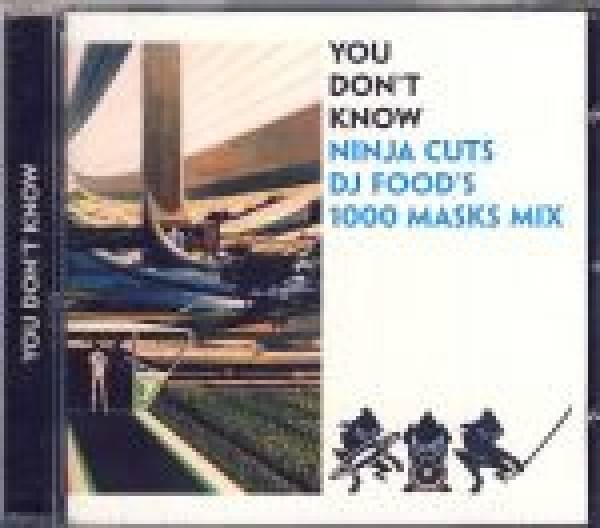 Foods 1000 masks mix DJ: YOU DONT KNOW