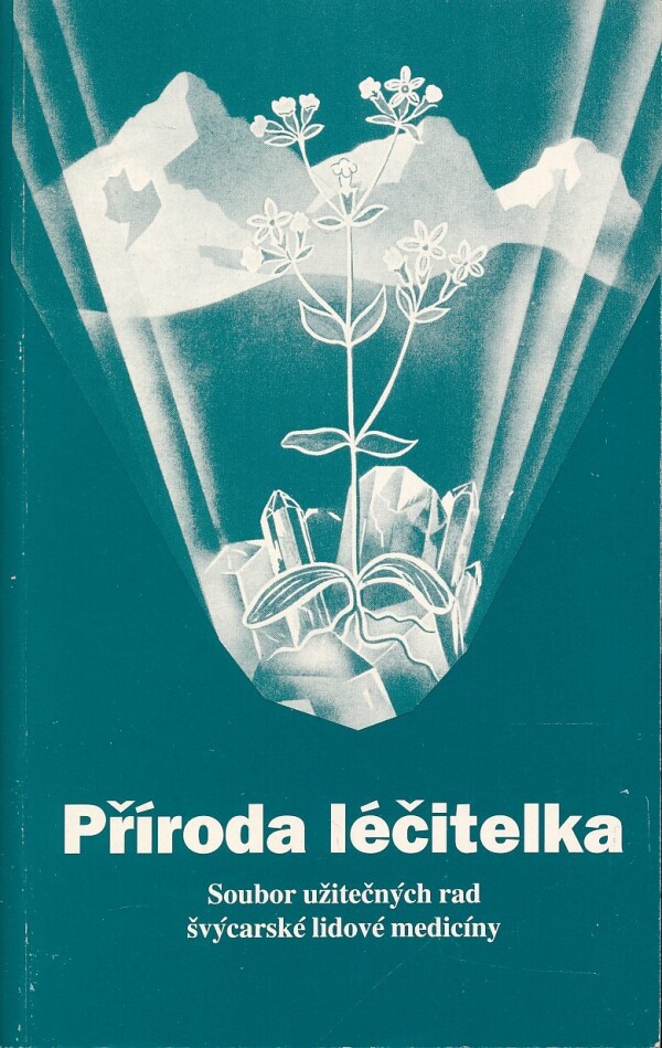 A. Vogel: PŘÍRODA LÉČITELKA