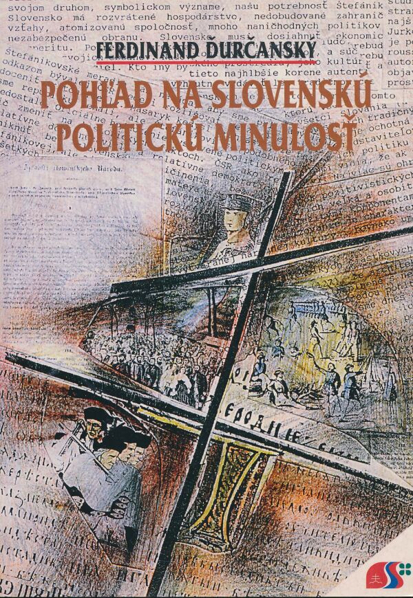 Ferdinand Ďurčanský: Pohľad na slovenskú politickú minulosť