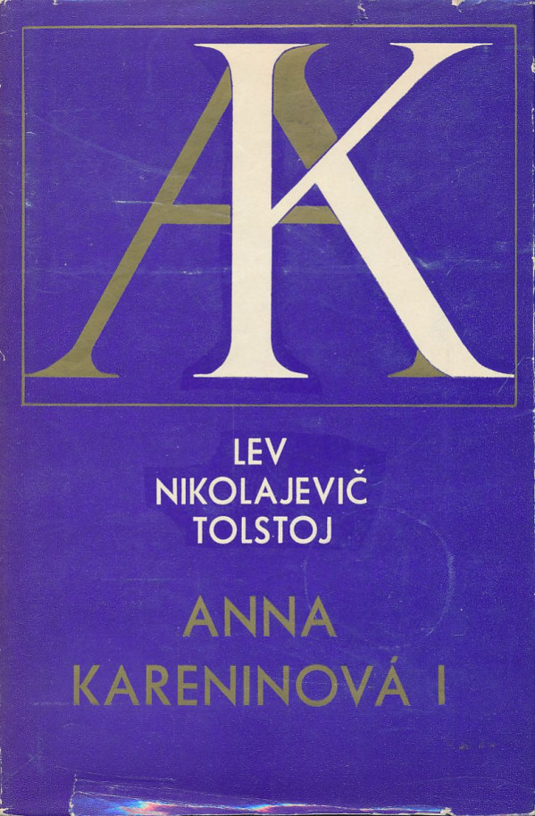 Lev Nikolajevič Tolstoj: Anna Kareninová I