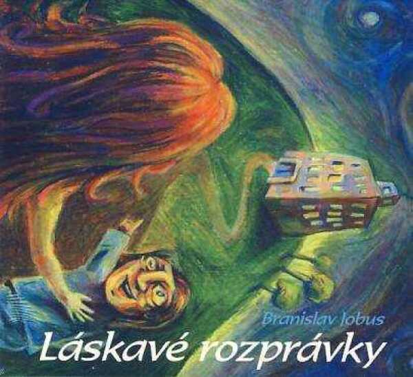 Branislav Jobus: LÁSKAVÉ ROZRÁVKY - AUDIOKNIHA