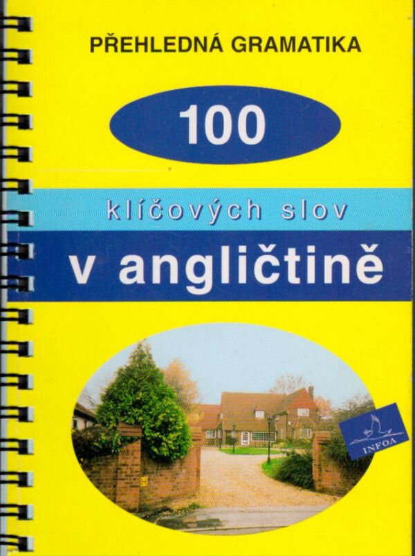 100 KLÍČOVÝCH SLOV V ANGLIČTINĚ