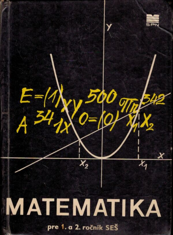 MATEMATIKA PRE 1. A 2. ROČNÍK SEŠ