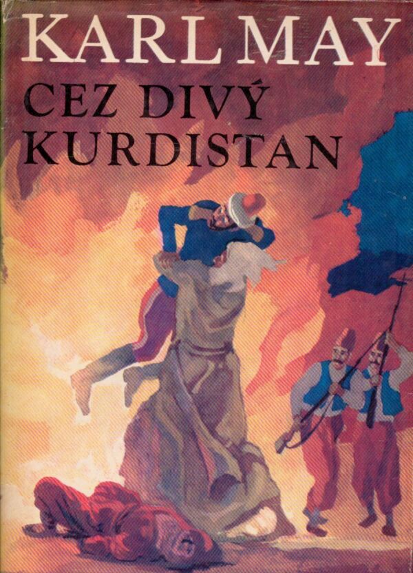 Karl May: CEZ DIVÝ KURDISTAN