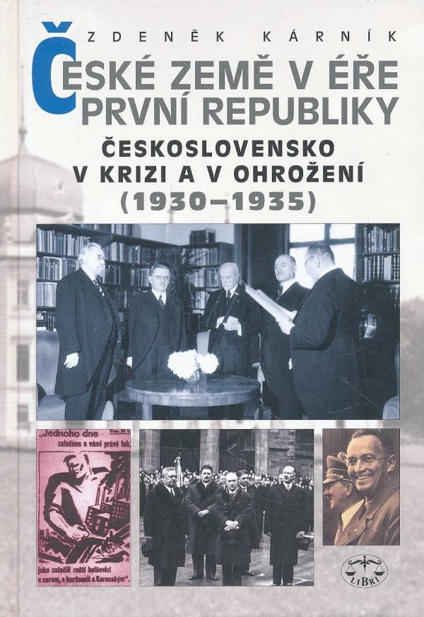Zdeněk Karník: ČESKÉ ZEMĚ V ÉŘE PRVNÍ REPUBLIKY (1930- 1935)