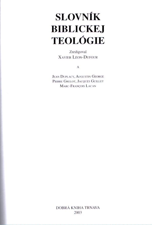 Xavier Léon-Dufour, kol: SLOVNÍK BIBLICKEJ TEOLÓGIE