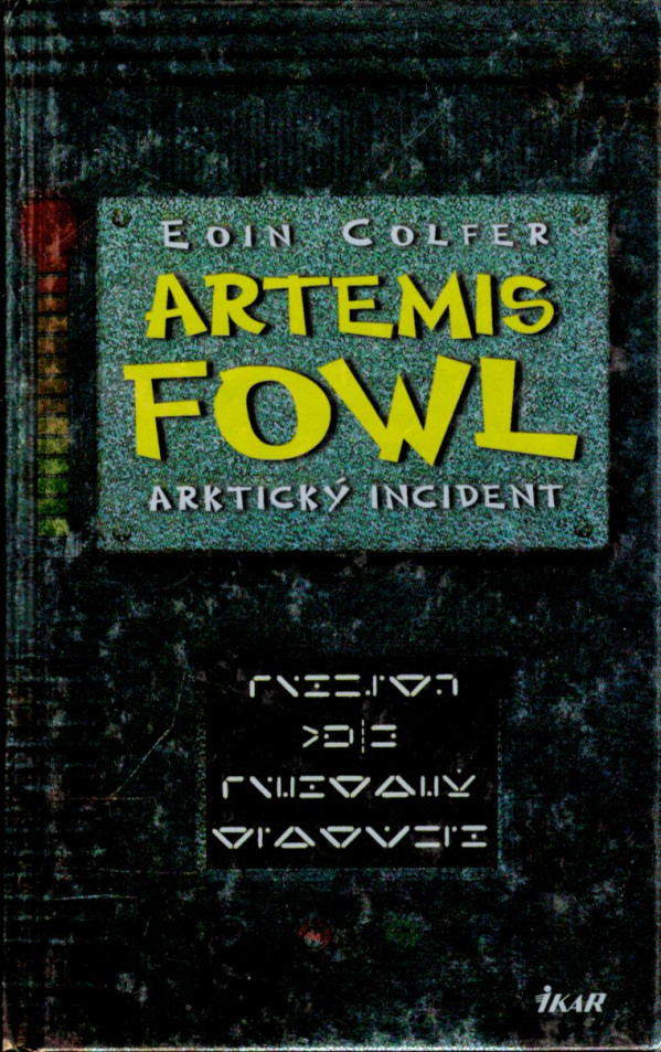 Eoin Colfer: ARTEMIS FOWL - ARKTICKÝ INCIDENT