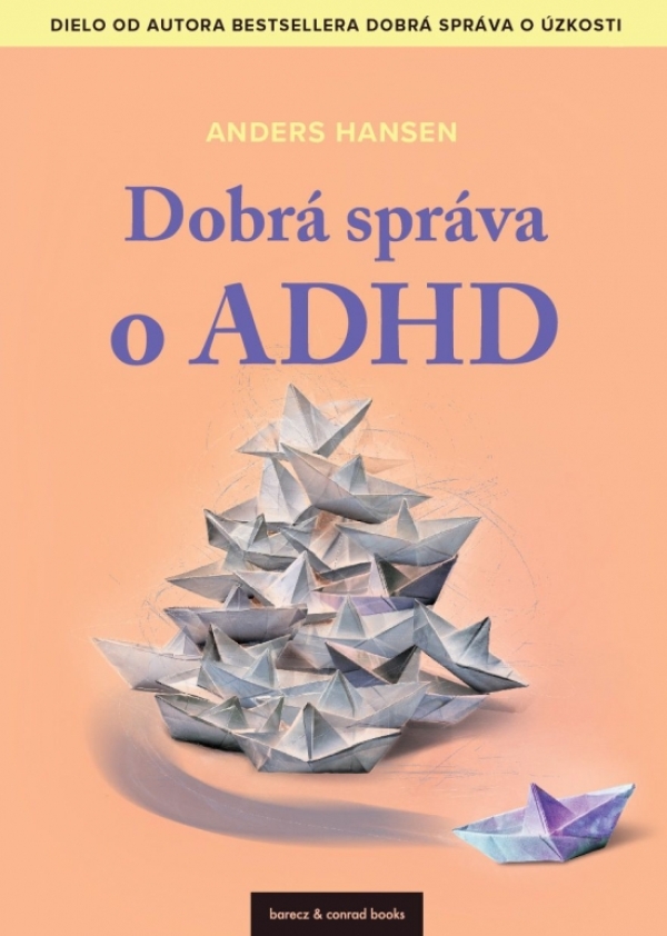 Anders Hansen: DOBRÁ SPRÁVA O ADHD