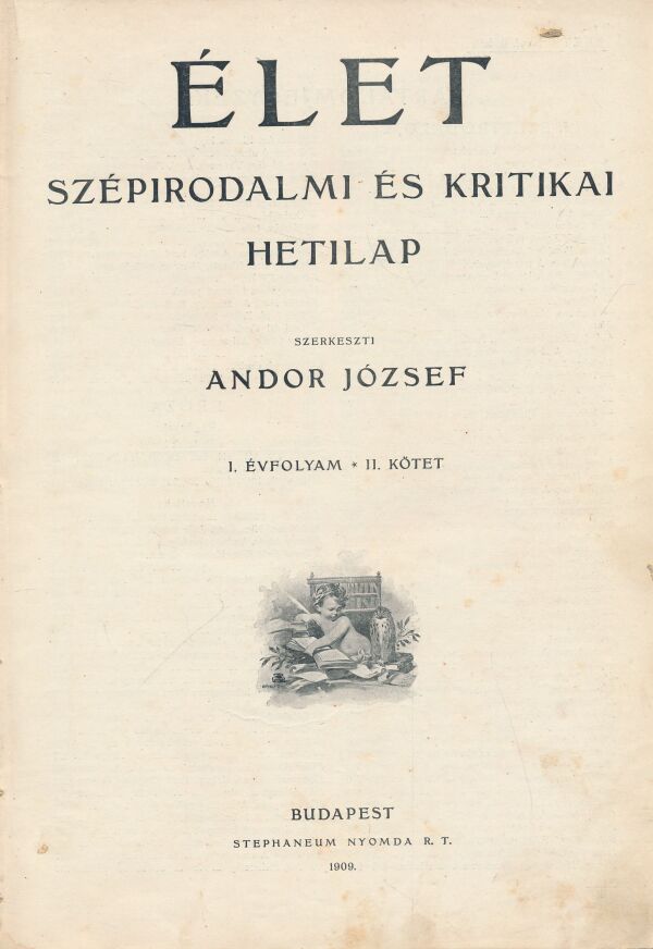 Andor Jószef: Élet szépirodalmi és kritikai hetilap