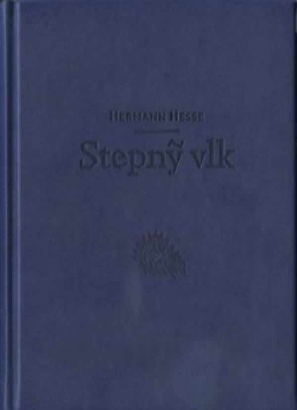 Hermann Hesse: STEPNÝ VLK