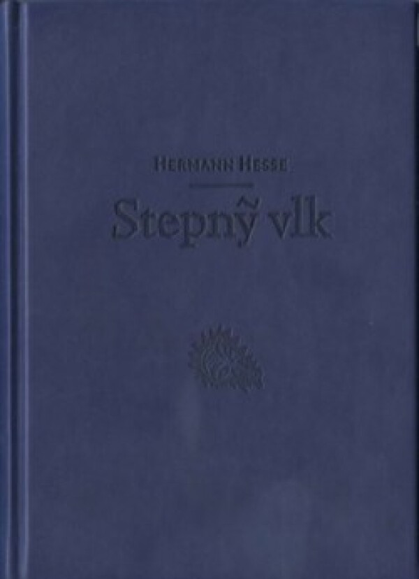 Hermann Hesse: STEPNÝ VLK