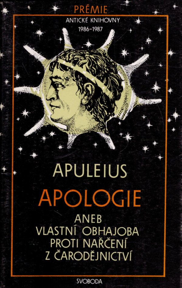 Apuleius: APOLOGIE ANEB VLASTNÍ OBHAJOBA PROTI NAŘČENÍ Z ČARODĚJNICTVÍ