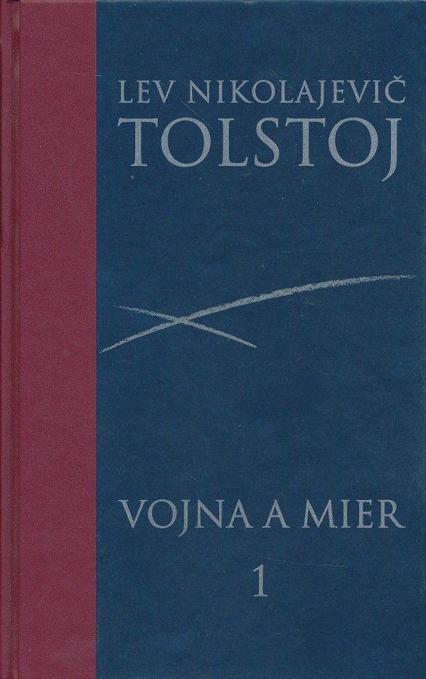 Lev Nikolajevič Tolstoj: VOJNA A MIER I