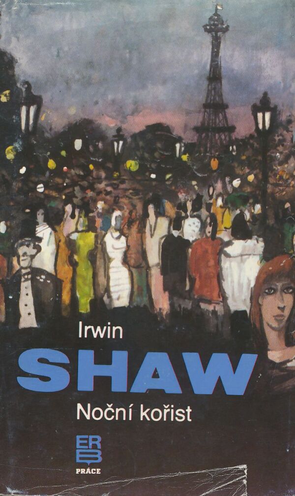 Irwin Shaw: NOČNÍ KOŘIST