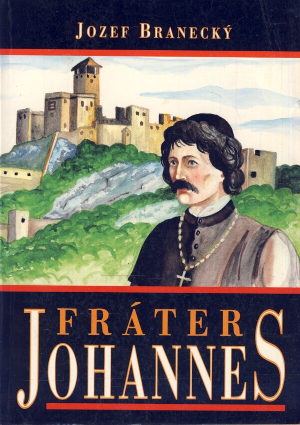 Jozef Branecký: FRÁTER JOHANNES