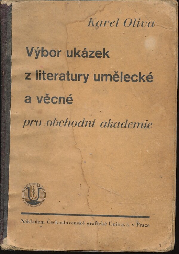 Karel Oliva: VÝBOR UKÁZEK Z LITERATURY UMĚLECKÉ A VĚCNÉ