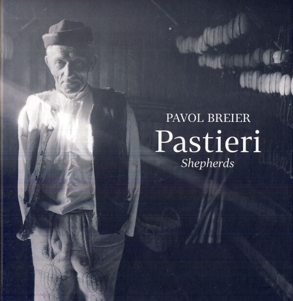 Pavol Breier: PASTIERI / SHEPARDS