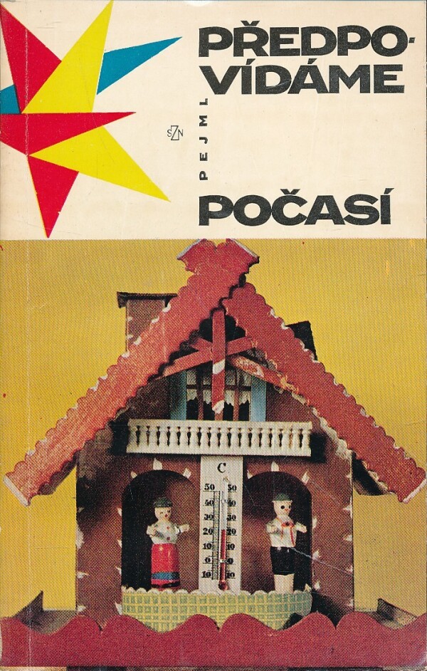 Karel Pejml: PŘEDPOVÍDÁME POČASÍ