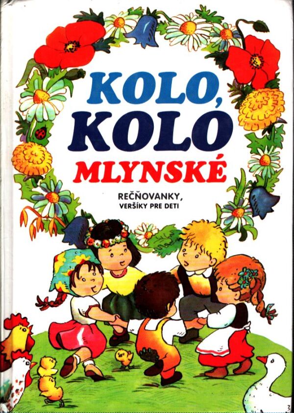 Adolf Dudek: KOLO, KOLO MLYNSKÉ