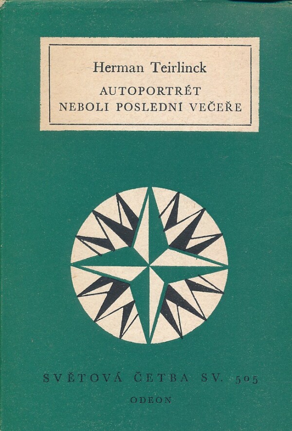Herman Teirlinck: AUTOPORTRÉT NEBOLI POSLEDNÍ VEČEŘE