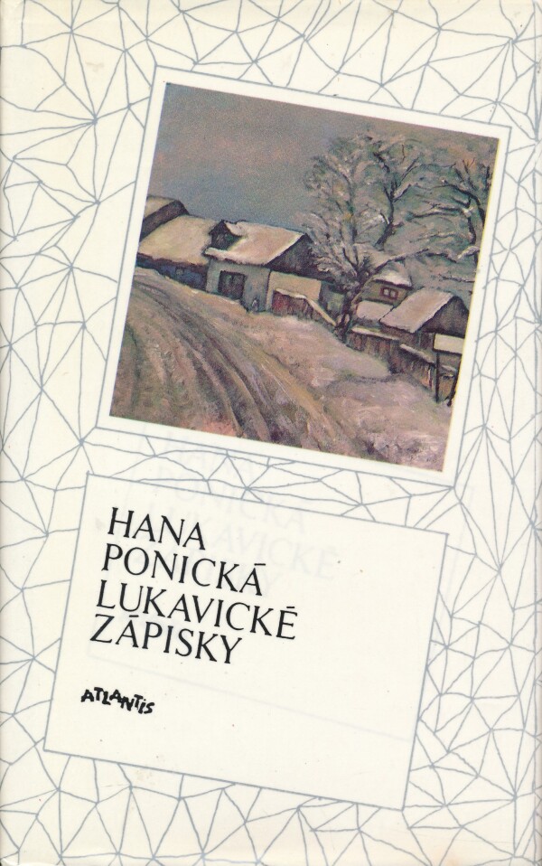 Hana Ponická: LUKAVICKÉ ZÁPISKY