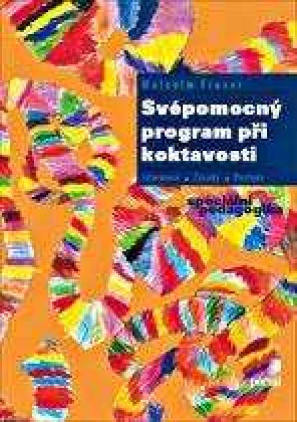Malcolm Fraser: SVÉPOMOCNÝ PROGRAM PŘI KOKTAVOSTI