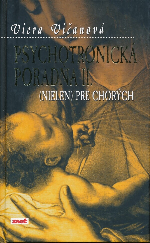 Viera Vičanová: PSYCHOTRONICKÁ PORADŇA I,II