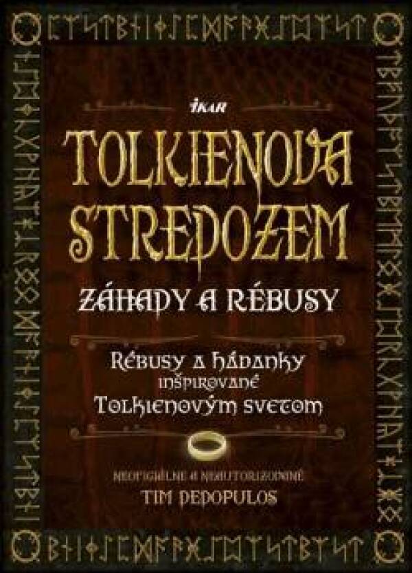 Tim Dedopulos: TOLKIENOVA STREDOZEM - ZÁHADY A RÉBUSY