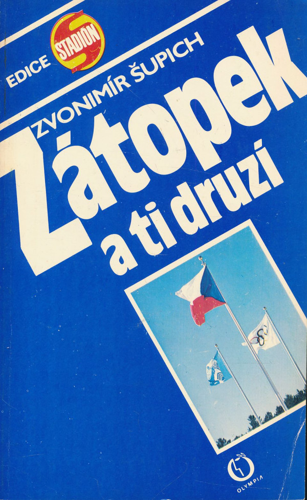 Zvonimír Šupich: Zátopek a ti druzí