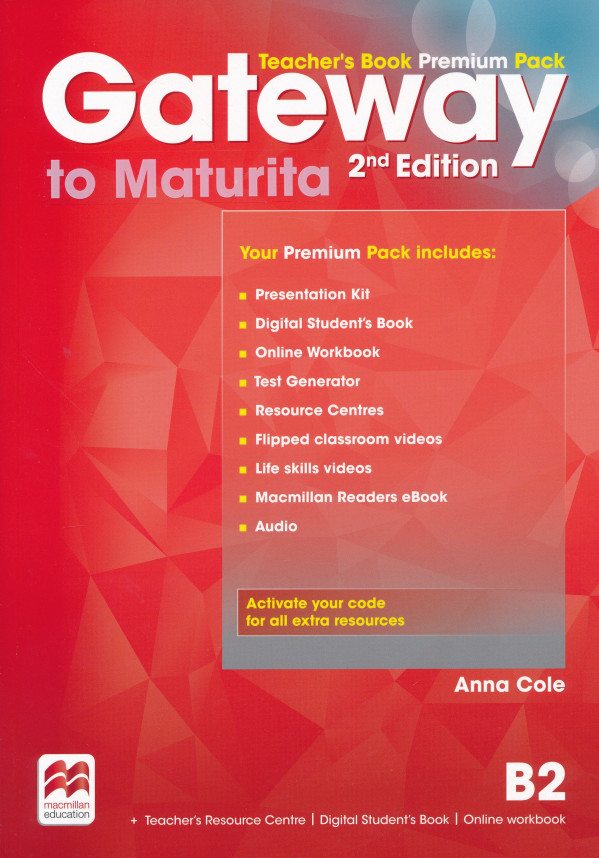 Anna Cole: GATEWAY TO MATURITA B2 - TEACHER`S BOOK PREMIUM PACK