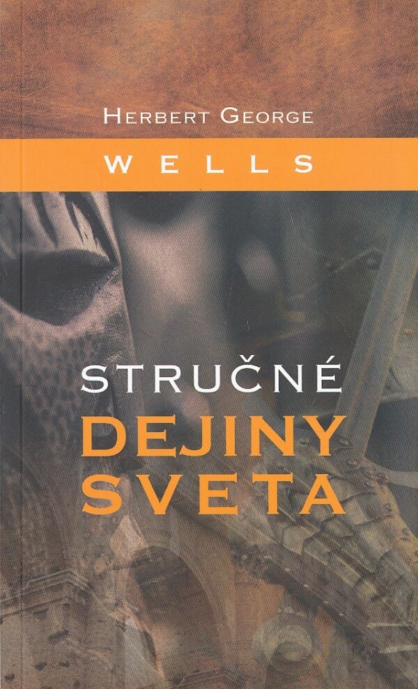 H.G. Wells: STRUČNÉ DEJINY SVETA