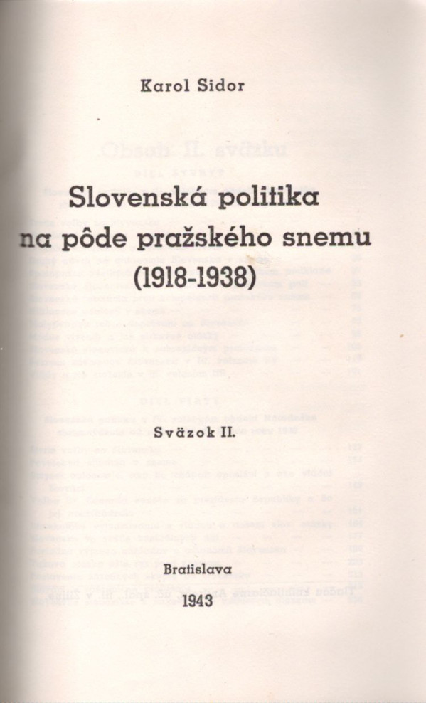 Karol Sidor: SLOVENSKÁ POLITIKA NA PÔDE PRAŽSKÉHO SNEMU (1918 - 1938) I. II.
